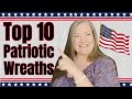 Top 10 patriotic wreaths the best patriotic wreaths to make deco mesh patriotic wreaths