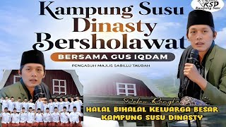 🔴 Live Pengajian &amp; Sholawat Bersama Gus Iqdam Ft Hadroh ST Pusat - Kampung Susu Gondang Tulungagung