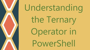 Understanding the Ternary Operator in PowerShell