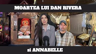 MOARTEA lui DAN RIVERA si ANNABELLE