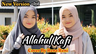 New Version !! ALLAHUL KAFI Cover by Rena Reni + Lirik Terbaru