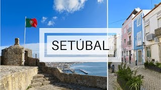 European Day Trips - Setúbal, Portugal