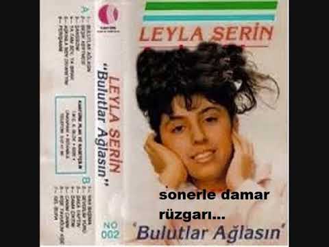 Leyla Serin   Bulutlar Ağlasın