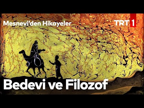 Bedevi Ve Filozof | Mesnevi’den Hikayeler 29. Bölüm