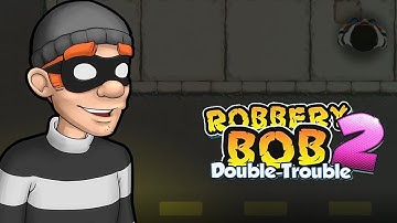 Robbery Bob 2 Double Trouble Chapter 5 Level 10 Walkthroug