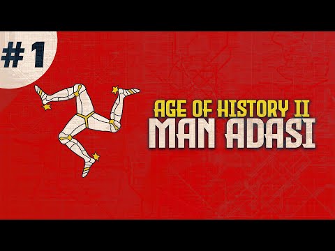 YENİ SERİ! - MAN ADASI / Age of History 2 - Bölüm 1