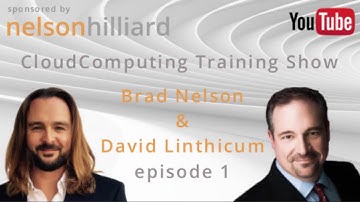 Ep 1 Training Show #CloudComputing Nelson Hilliard with David Linthicum