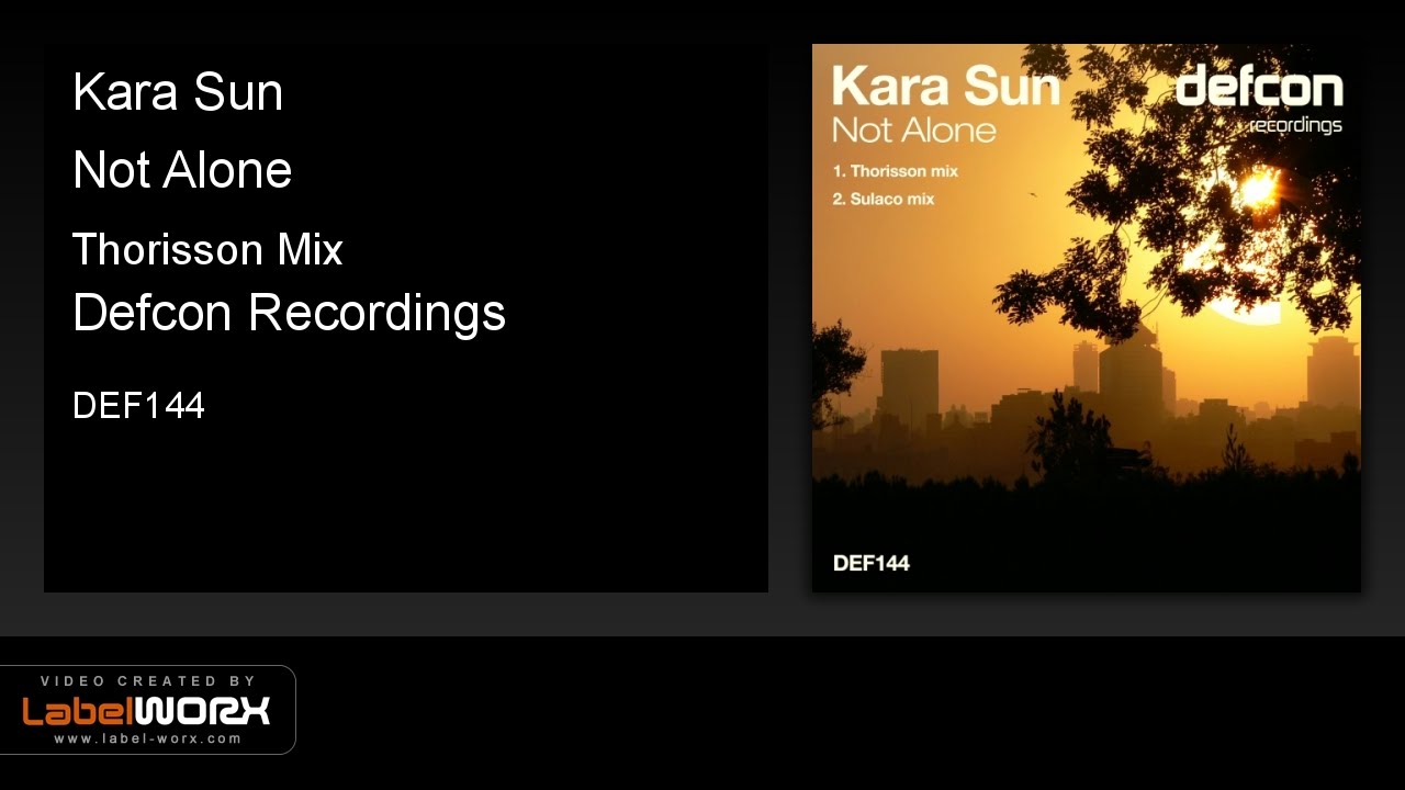 Kara Sun - Not Alone (Thorisson Mix)