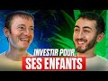 Comment investir pour ses enfants  conversation avec nicolas decaudain avenue des investisseurs