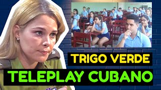 Teleplay Cubano: TRIGO VERDE 🎯