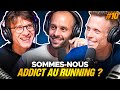 Quand la course devient une addiction avec le dr nicolas moreau