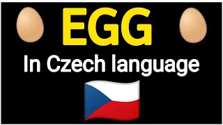 How To Pronounce "EGG" 🥚 In Czech language 🇨🇿 .