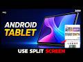 How to Use Split Screen on Android Tablet (2026 Guide)?
