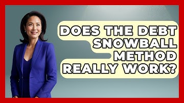 Does The Debt Snowball Method Really Work? - Your Guide to Budgeting