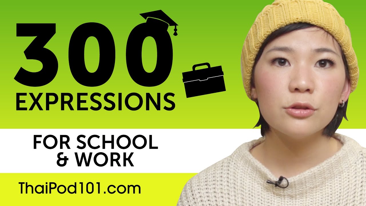 ⁣300 School & Work Expressions for Thai Beginners