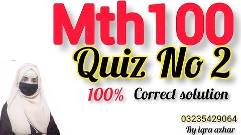 Mth100 Quiz No 2 Solution 2023|#mth100 #quiz #2023
