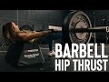 Barbell hip thrust  paragon training methods