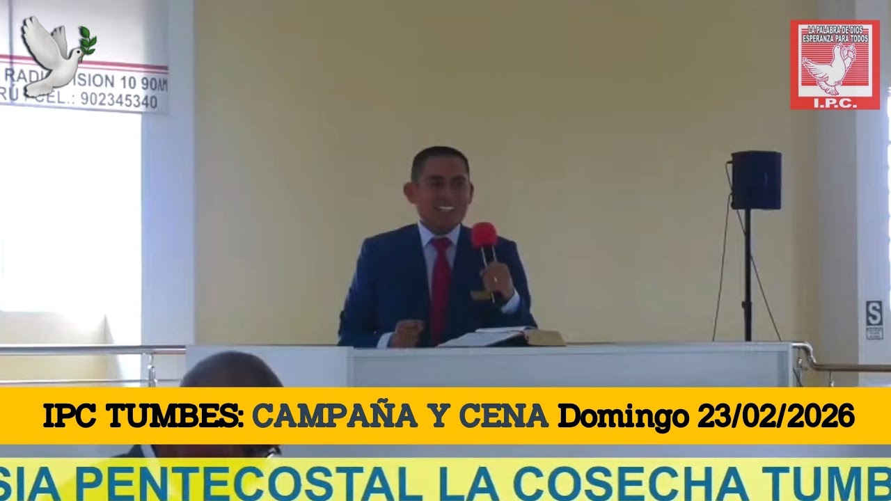 IP LA COSECHA TUMBES: Pastor Walter Gómez | PALABRA DE DIOS