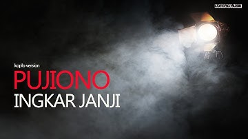 Pujiono Ft. Jakarta Koplo - Ingkar Janji (Koplo Version)