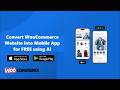 How to Convert WooCommerce website into Mobile App for FREE using AI | Full Guide