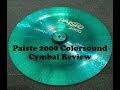 Paiste 2000 Colorsound Cymbal Sound Review **CELEBRITY DRUMMER OWNED**