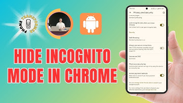 How To Hide Incognito Mode In Chrome In Mobile