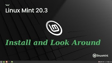 Linux Mint 20.3 Install and Look Around