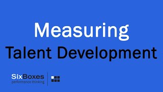 Performance Coaching Part 5 | Measuring Talent Development