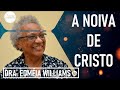 A noiva de cristo  dra edmia williams