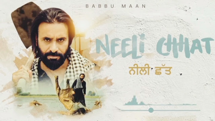 BABBU Maan -NEELi CHHAT | Latest Punjabi song 2024 | ‎@RAKA-KON 