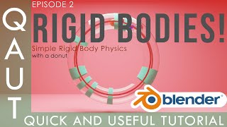 [Quick and Useful Tutorials] RIGID BODIES!!! (Simple Rigid Body Physics in Blender)