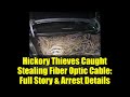 Hickory Thieves Caught Stealing Fiber Optic Cable: Full Story & Arrest Details