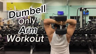 Dumbbell Only Arm Workout for Bigger Triceps &amp; Biceps
