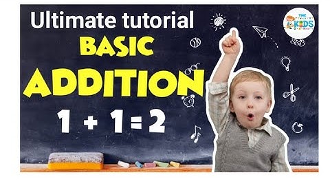 " Master Basic Addition: The Ultimate tutorial for beginners"