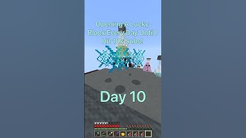Day 10! I’m Opening A Lucky Block Every Day Until I Hit 10k Subscribers!