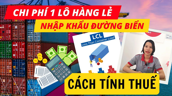 Cách tính thuế nhập khẩu hàng hóa đồng hồ