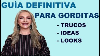 CÓMO VESTIR SI ERES GORDITA | TIPS Y TRUCOS PARA VESTIR CON ESTILO | MODA | ROPA PARA GORDITAS