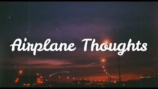 dhruv - Airplane Thoughts/ lyrics