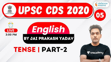 3:00 PM - UPSC CDS 2020 | English by Jai Prakash Yadav | Tense (Part-2)