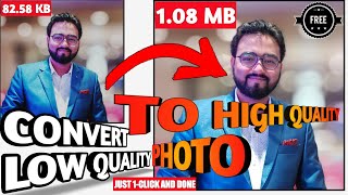 Low quality photo ko high quality kaise kare | How to increase photo quality in mobile screenshot 5