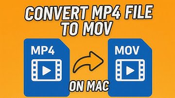 How To Convert MP4 File To MOV on Mac Os