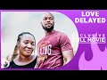 Love Delayed - Stan Nze, Rita Edochie, Adaora Onyiuke and Stella Udeze latest 2023 Full Movie