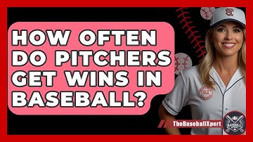 How Often Do Pitchers Get Wins In Baseball? - The Baseball Xpert
