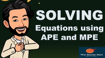 Solving Equation Using Properties APE and MPE