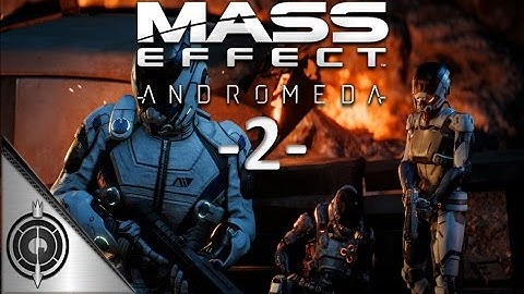 HABITAT 7 // Mass Effect Andromeda - Part 2 - Planetside
