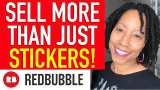Increase Your RedBubble Sales By Selling More Products - Make More Money! (Print on Demand)