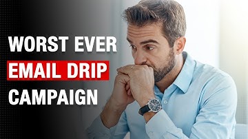 Worst Email Drip Campaign Ever Seen