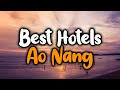 Best Hotels In Ao Nang - For Families, Couples, Work Trips, Luxury & Budget