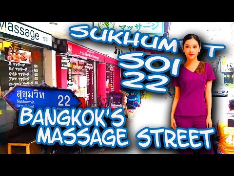 Sukhumvit Soi 22 - Bangkok's Massage Street