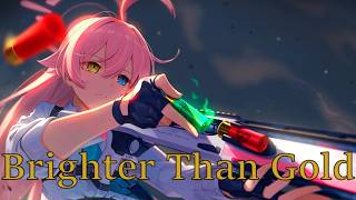 [Nightcore] Brighter Than Gold
